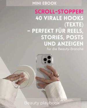 Scroll-Stopper! 40 virale Hooks (Texte) für Reels, Stories, Posts & Ads