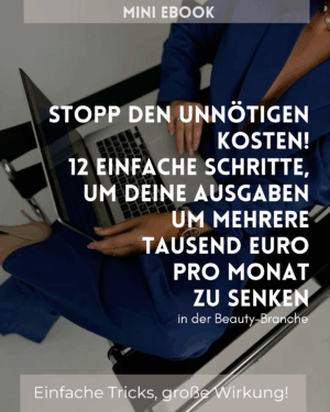 E-Book: 12 einfache Schritte, mit denen Du Deine monatlichen Kosten um mehrere Tausend Euro senken kannst!